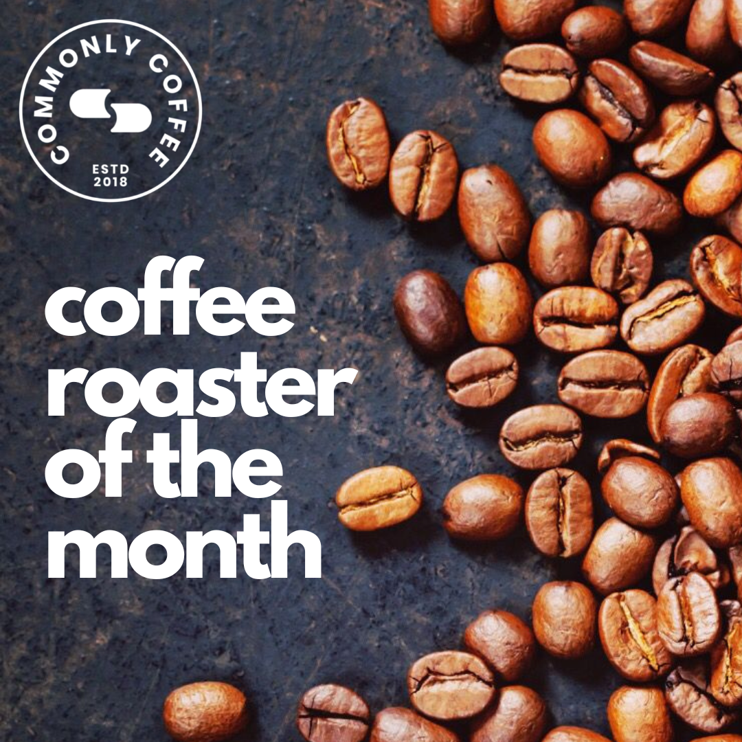 Coffee Roaster of the Month – 5 Years!